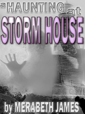 cover image of A Haunting at Storm House (A Ravynne Sisters Paranormal Thriller Book 3)